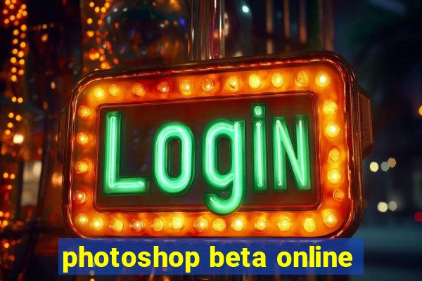 photoshop beta online